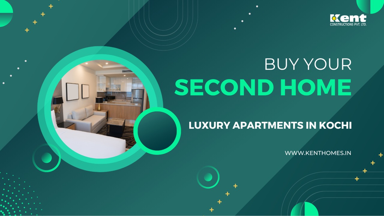 Second Home Buying Guide for Luxury Apartments in Kochi